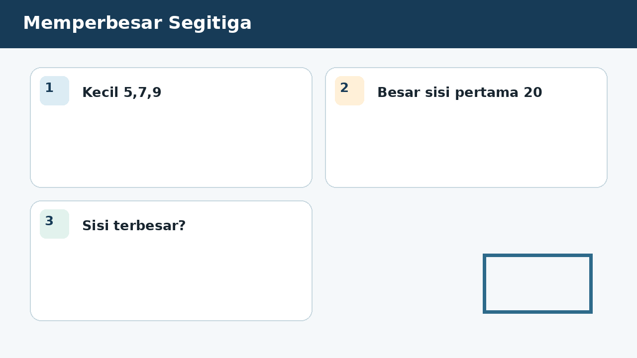 Visual soal 4: Memperbesar Segitiga